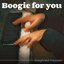 Boogie for You