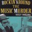 Rockin' Around The Music Murder