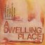 A Dwelling Place - St. Louis Jesuits