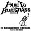 Fade to Bluegrass: The Bluegrass Tribute to Metallica, Vol. 2