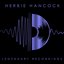 Legendary Recordings: Herbie Hancock