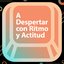 A despertar con ritmo y actitud
