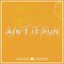 Ain’t It Fun