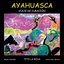 Ayahuasca (Viaje de Curación)