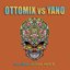 Ottomix VS Yano: New Ethnic Electronic World, Vol. 6