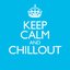 Keep Calm & Chillout