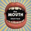 The Mouth