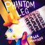 Phantom Leg - EP