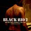 Black Rio Vol. 2 - Original Samba Soul 1968-1981