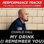 Premiere Performance Plus: My Drink (I Remember You)