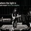 Where The Light Is:John Mayer Live In Los Angeles