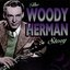 The Woody Herman Story
