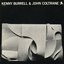 Kenny Burrell & John Coltrane