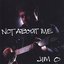 Not About Me