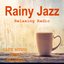 Rainy Jazz ~Relaxing Jazz Radio~