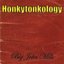 Honkytonkology