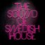 Sound Of Swedish House Worldwide