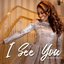 I See You - Single