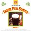 The Very Best of Irish Pub Songs, Vol 1