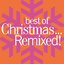 Best Of Christmas...Remixed!