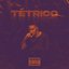 TÉTRICO - EP