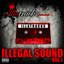 Illatracks Present Illegal Sound, Vol.1