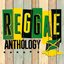 Reggae Anthology : Classics, Collectors, Dubs & News