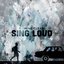 Sing Loud