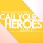 Call Your Heroes (Attack on Titan (Medley))