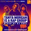 Tanya Morgan is a Rap Group