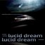 LUCID DREAM