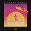 Bend It - Single