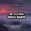 Se Tu É uma Moça Santa - Single