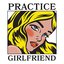 Practice Girlfriend