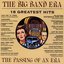 The Big Band Era: 18 Greatest Hits