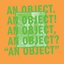 An Object