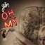 Oh My - Single