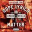 Dope Lyrics Matter