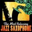 The Most Relaxing Jazz Saxophone