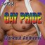 Gay Pride (Workout Anthems)