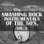 Smashing Rock Instrumentals Of The 50's, Vol. 2