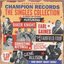 Champion Records: The Singles Collection