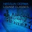 Nessun Dorma Lounge Classics