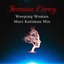 Weeping Woman (Mari Kattman Mix)