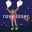 rosy loser