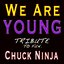 We Are Young