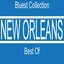 New Orleans Best Of (Bluest Collection)