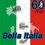 Bella Italia 60 Hits