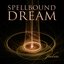 Spellbound Dream