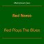Mainstream Jazz (Red Norvo - Red Plays The Blues)